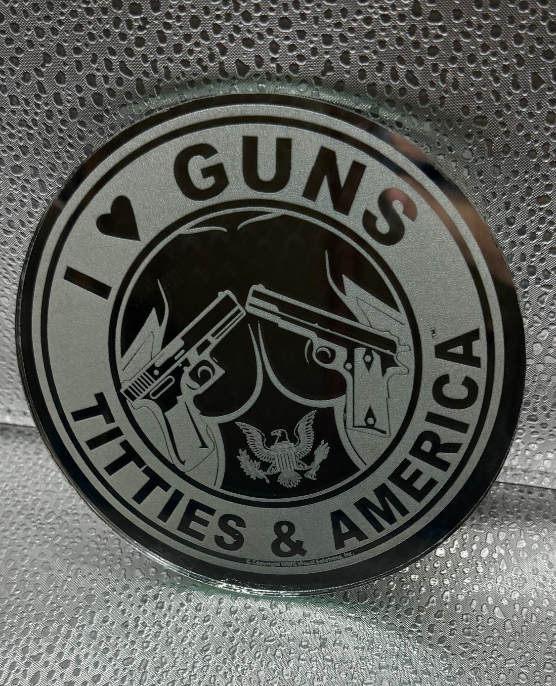 I Love Guns Titties  &  America   Mirror